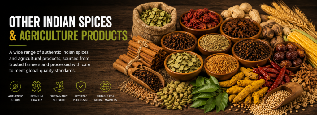 Other Indian spices and agricultural products including whole spices, herbs, grains and legumes